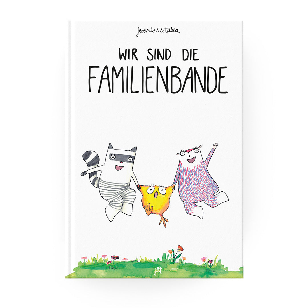 Wir sind die Familienbande